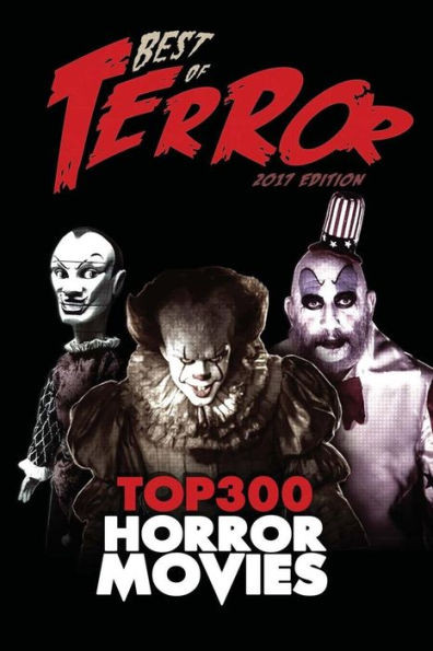 Best of Terror 2017: Top 300 Horror Movies (Best of Terror (B&W))