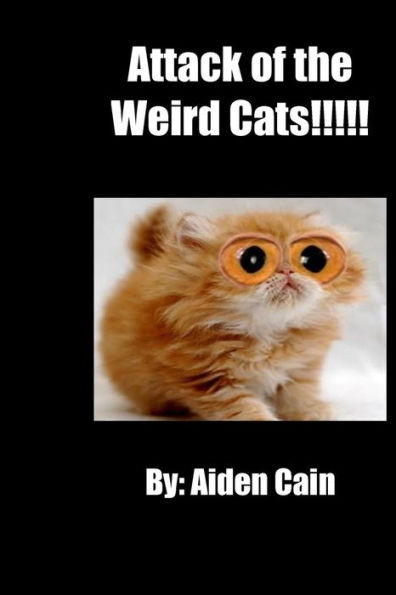 Attack of the Weird Cats