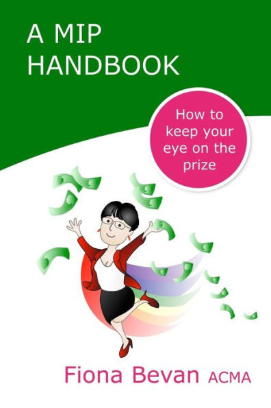 A MiP Handbook: How to Keep Your Eye on the Prize