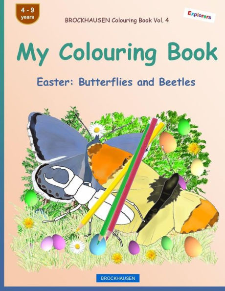 BROCKHAUSEN Colouring Book Vol. 4 - My Colouring Book: Easter: Butterflies and Beetles