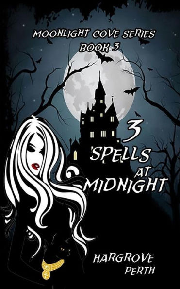 3 Spells at Midnight (Moonlight Cove)