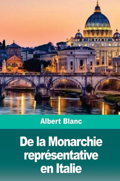 De la Monarchie représentative en Italie (French Edition)