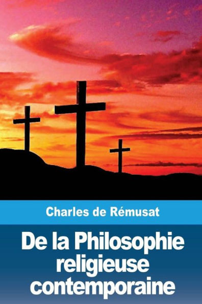 De la Philosophie religieuse contemporaine (French Edition)