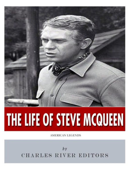 American Legends: The Life of Steve McQueen
