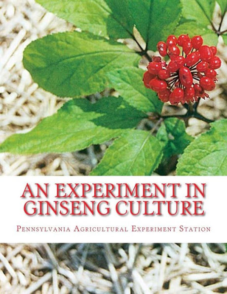 An Experiment in Ginseng Culture: Bulletin Number 62