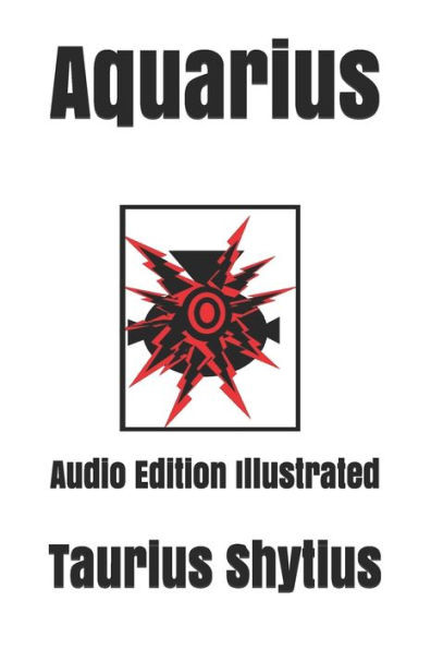 Aquarius: Audio Edition Illustrated