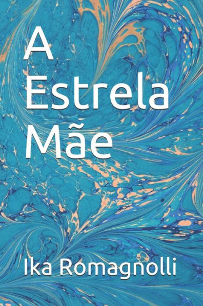 A Estrela Mãe (Portuguese Edition)
