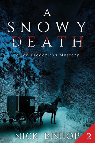 A Snowy Death: Cozy Mystery (A Jed Fredericks Mystery)