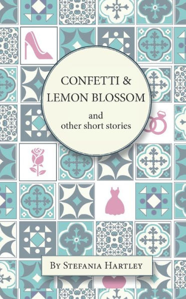 Confetti and Lemon Blossom (Sicilian Stories)