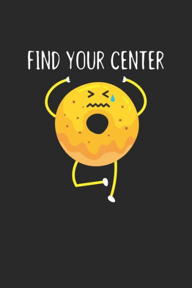 Achtsamkeitstagebuch: Notiere und plane deine täglichen Meditationen ? Sammle und fokussiere deine Gedanken ? Finde innere Ruhe und Gelassenheit ? 6x9 ... ? Motiv: Find your center 11 (German Edition)