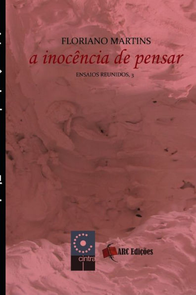 A Inocência de Pensar - Vol.3 (Coleção "O amor pelas Palavras") (Portuguese Edition)