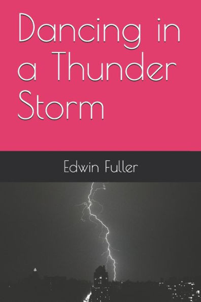 Dancing in a Thunder Storm