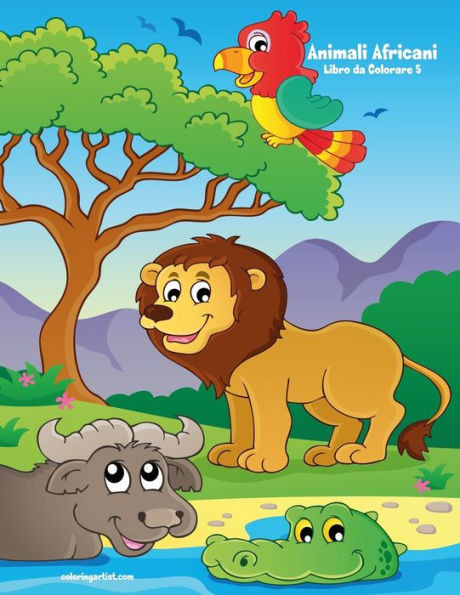 Animali Africani Libro da Colorare 5 (Italian Edition)