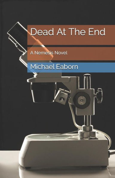 Dead At The End: A Nemesis Novel