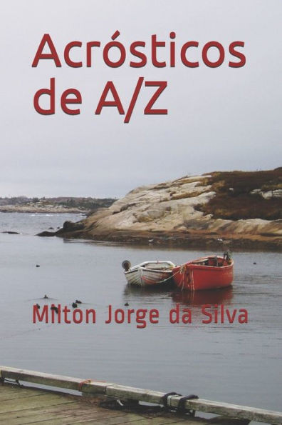 ACRÓSTICOS DE A a Z: A Alma descrita em acrósticos (Portuguese Edition)
