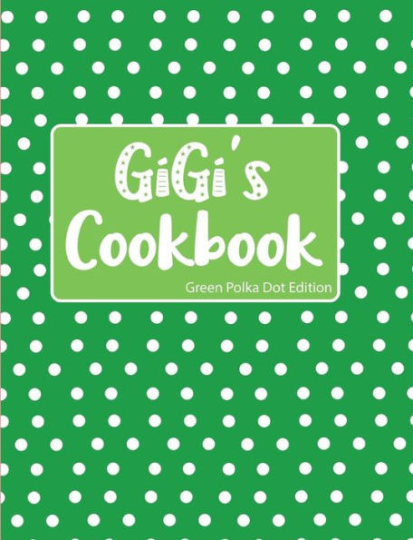 GiGi's Cookbook Green Polka Dot Edition