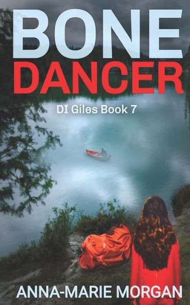 Bone Dancer: Shall we dance? (DI Giles Suspense Thriller Series)