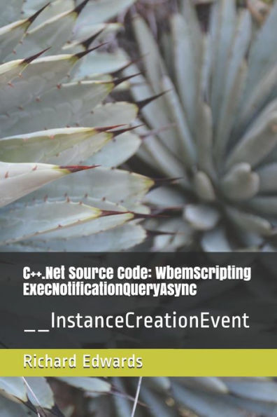 C++.Net Source Code: WbemScripting ExecNotificationQueryAsync: __InstanceCreationEvent