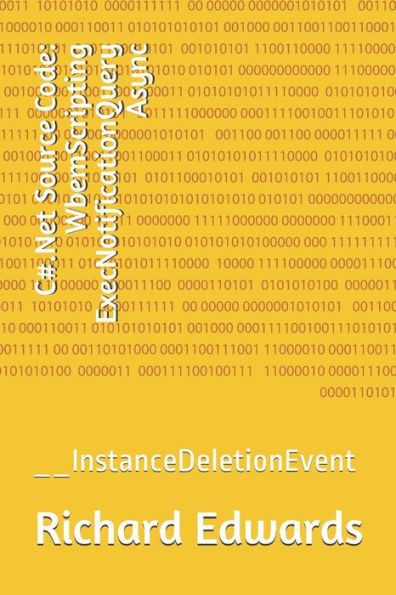 C#.Net Source Code: WbemScripting ExecNotificationQuery Async: __InstanceDeletionEvent