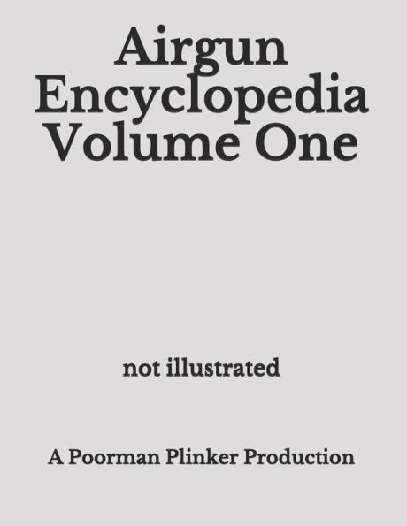 Airgun Encyclopedia Volume One
