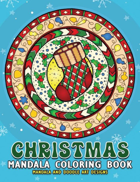 Christmas Mandalas Coloring Book: Merry Christmas Coloring Book for Adults