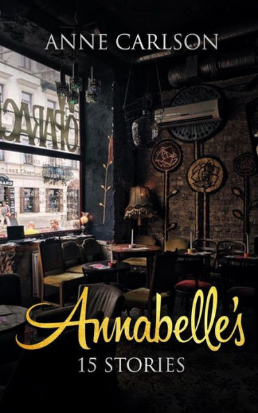 Annabelle's: 15 Stories