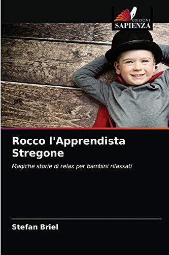 Rocco l'Apprendista Stregone (Italian Edition)