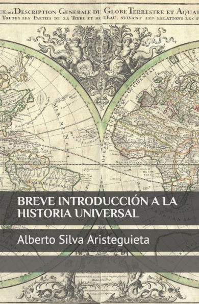 Breve Introducción a la Historia Universal (Spanish Edition)