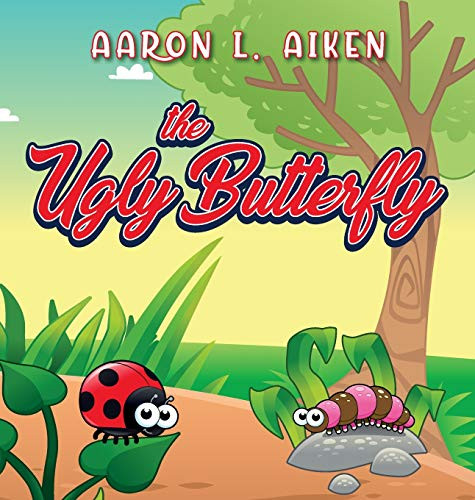 The Ugly Butterfly - Hardcover