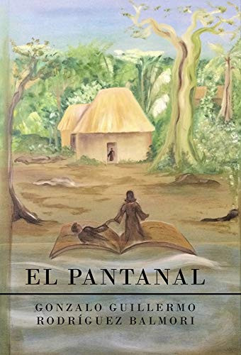El Pantanal (Spanish Edition) - Hardcover