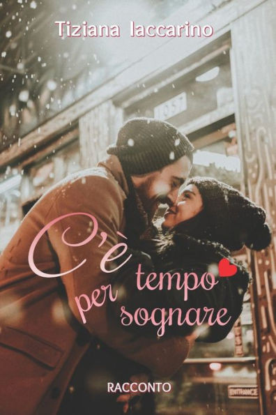 C'è tempo per sognare (Italian Edition)