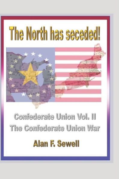 Confederate Union: The Confederate Union War