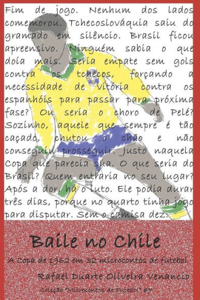 Baile no Chile: A Copa de 1962 em 32 microcontos de futebol (Portuguese Edition)