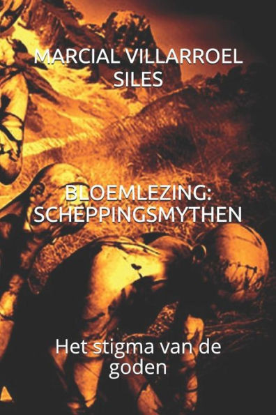 BLOEMLEZING: SCHEPPINGSMYTHEN: Het stigma van de goden (Dutch Edition)