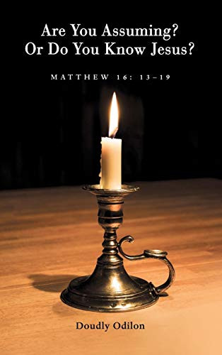 Are You Assuming? or Do You Know Jesus? - Hardcover