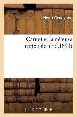 Carnot et la défense nationale (Histoire) (French Edition)