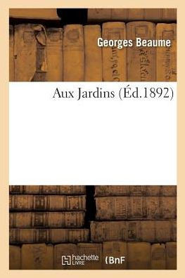 Aux Jardins (French Edition)