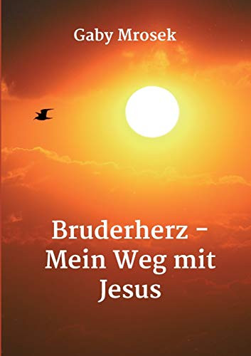 Bruderherz - Mein Weg mit Jesus (German Edition) - Paperback