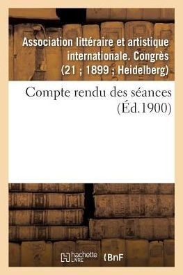 Compte rendu des séances (Ga(c)Na(c)Ralita(c)S) (French Edition)