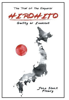 Hirohito: Guilty or Innocent
