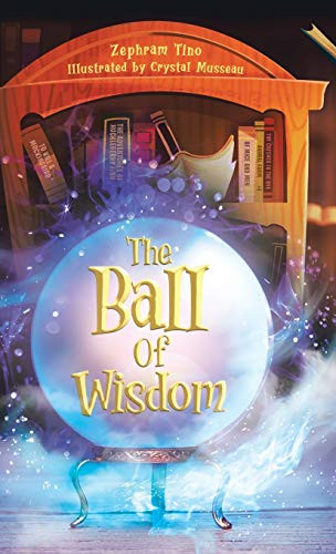 The Ball Of Wisdom - Hardcover