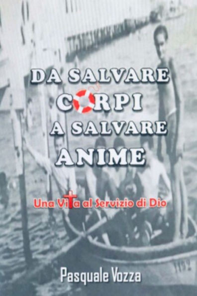 Da Salvare Corpi a Salvare Anime