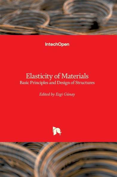 Elasticity of Materials: Basic Principles and Design of Structures