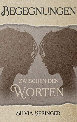 Begegnungen zwischen den Worten (German Edition) - Hardcover