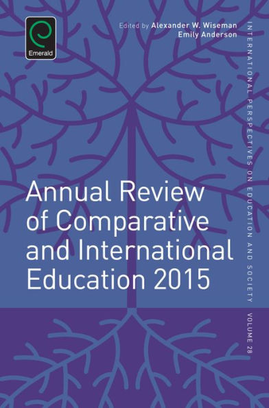 Annual Review of Comparative and International Education 2015 (International Perspectives on Education and Society) (International Perspectives on Education and Society, 28)