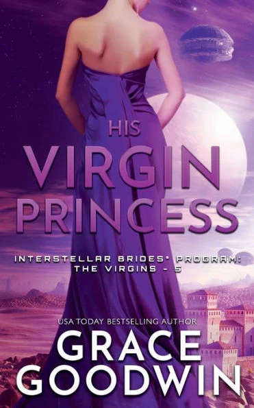 His Virgin Princess : (Interstellar Brides®: the Virgins Book 3)