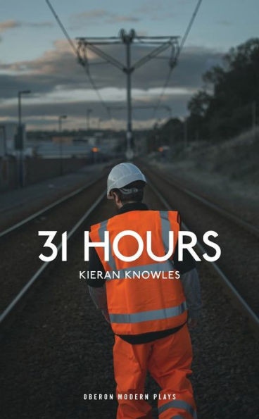 31 Hours (Oberon Modern Plays)