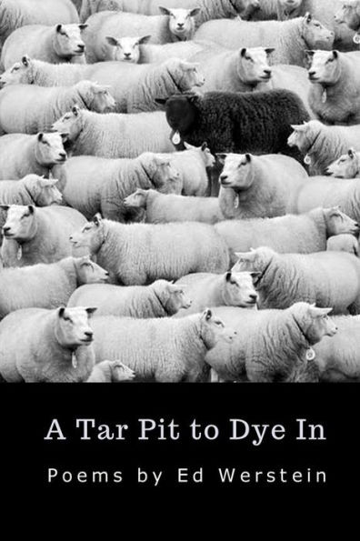 A Tar Pit to Dye In