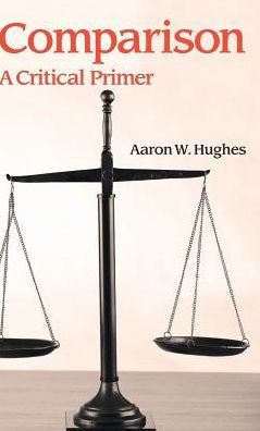 Comparison: A Critical Primer (Concepts in the Study of Religion)