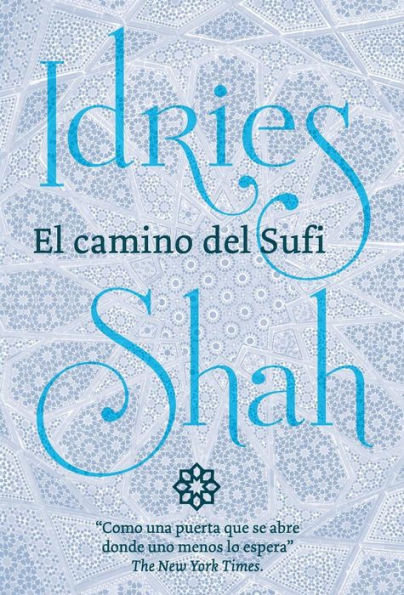El camino del Sufi (Spanish Edition)